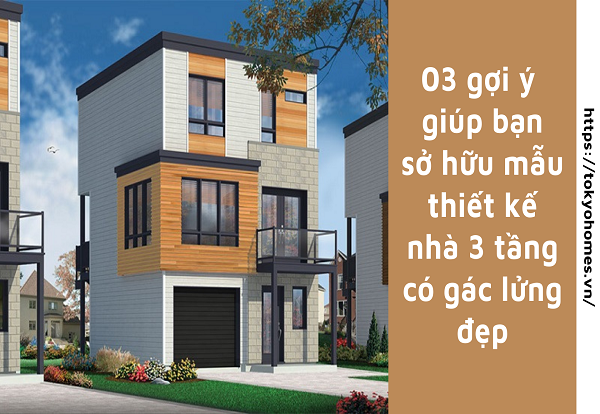 mẫu thiết kế nhà 3 tầng có gác lửng