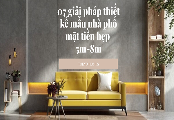 07 giải pháp thiết kế nhà phố mặt tiền 5m